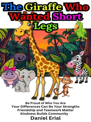 cover image of The Giraffe Who Wanted Short Legs